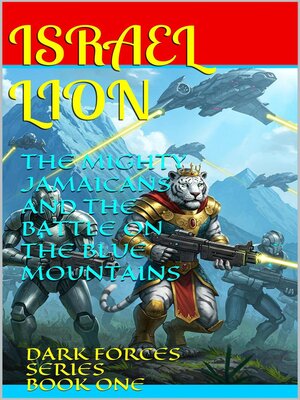 cover image of The Mighty Jamaicans and the Battle On the Blue Mountains
